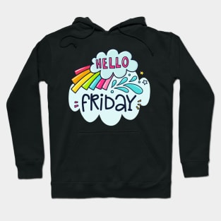 Hello Friday Hoodie